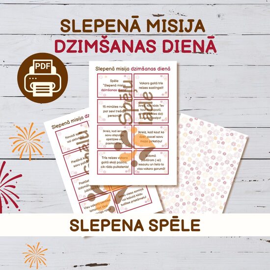 SPĒLE "SLEPENĀ MISIJA DZIMŠANAS DIENĀ"